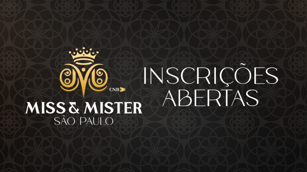 Abertas as inscrições para a temporada 2027 do Miss e Mister São Paulo CNB